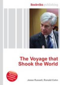 The Voyage that Shook the World