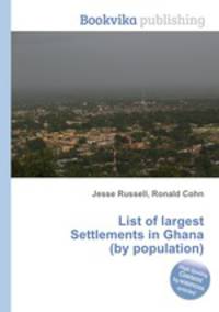List of largest Settlements in Ghana (by population)