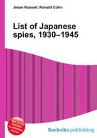 List of Japanese spies, 1930–1945