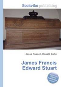 James Francis Edward Stuart