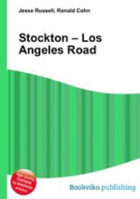 Stockton – Los Angeles Road