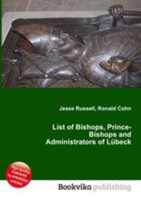 List of Bishops, Prince-Bishops and Administrators of Lubeck