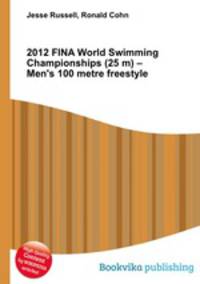 2012 FINA World Swimming Championships (25 m) – Men