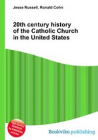 20th century history of the Catholic Church in the United States