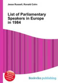List of Parliamentary Speakers in Europe in 1984