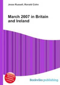 March 2007 in Britain and Ireland