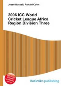 2006 ICC World Cricket League Africa Region Division Three