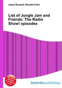 List of Jungle Jam and Friends: The Radio Show! episodes
