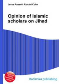 Opinion of Islamic scholars on Jihad