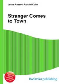 Stranger Comes to Town