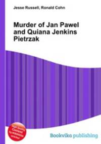 Murder of Jan Pawel and Quiana Jenkins Pietrzak