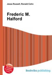 Frederic M. Halford