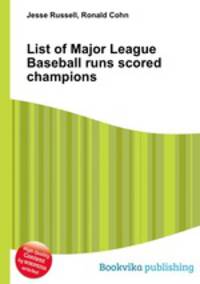 List of Major League Baseball runs scored champions