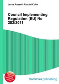 Council Implementing Regulation (EU) No 282/2011