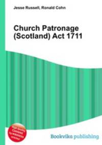 Church Patronage (Scotland) Act 1711