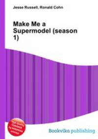 Make Me a Supermodel (season 1)