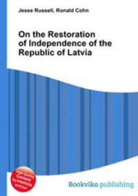 On the Restoration of Independence of the Republic of Latvia