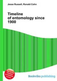 Timeline of entomology since 1900