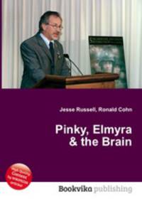 Pinky, Elmyra & the Brain