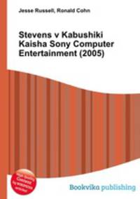 Stevens v Kabushiki Kaisha Sony Computer Entertainment (2005)
