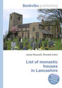List of monastic houses in Lancashire