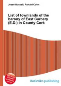 List of townlands of the barony of East Carbery (E.D.) in County Cork