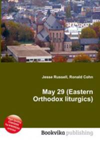 May 29 (Eastern Orthodox liturgics)