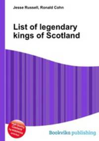 List of legendary kings of Scotland