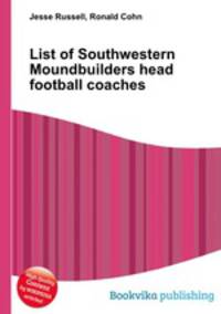 List of Southwestern Moundbuilders head football coaches