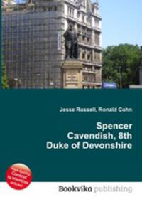 Spencer Cavendish, 8th Duke of Devonshire