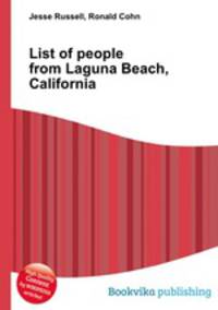 List of people from Laguna Beach, California