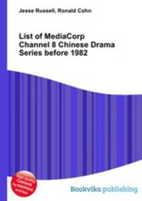 List of MediaCorp Channel 8 Chinese Drama Series before 1982