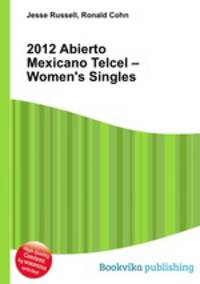 2012 Abierto Mexicano Telcel – Women