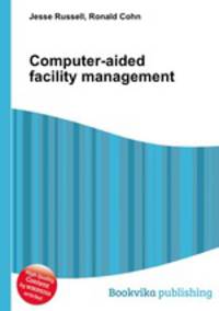 Computer-aided facility management