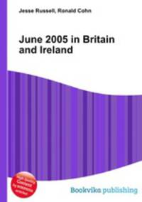 June 2005 in Britain and Ireland