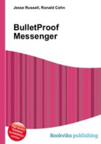 BulletProof Messenger