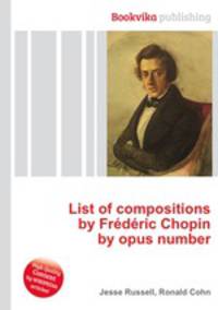 List of compositions by Frederic Chopin by opus number