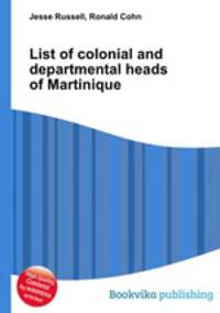 List of colonial and departmental heads of Martinique