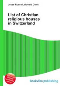 List of Christian religious houses in Switzerland