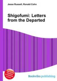 Shigofumi: Letters from the Departed