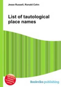 List of tautological place names