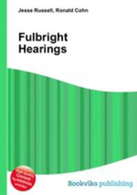 Fulbright Hearings