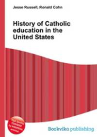 History of Catholic education in the United States