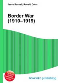 Border War (1910–1919)