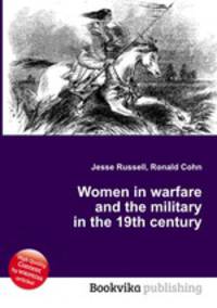 Women in warfare and the military in the 19th century
