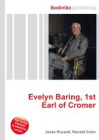 Evelyn Baring, 1st Earl of Cromer