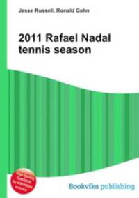 2011 Rafael Nadal tennis season