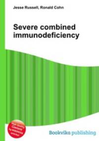 Severe combined immunodeficiency