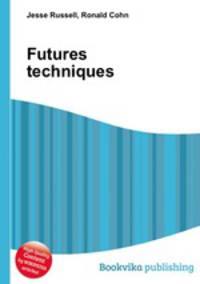 Futures techniques