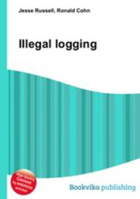 Illegal logging